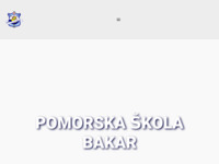 Frontpage screenshot for site: Pomorska škola Bakar (http://www.pomorskabakar.hr)
