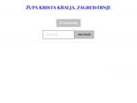 Frontpage screenshot for site: Župa Krista Kralja, Zagreb – Trnje (http://www.zupakristakraljatrnje.hr)