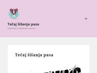 Frontpage screenshot for site: Tečaj šišanja pasa, look & learn grooming seminari (https://www.tecajsisanjapasa.com)