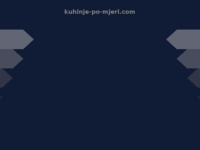 Frontpage screenshot for site: Kuhinje po Mjeri - Moderne & Tradicionalne Kuhinje (https://kuhinje-po-mjeri.com/)